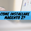 Come installare magento 2?