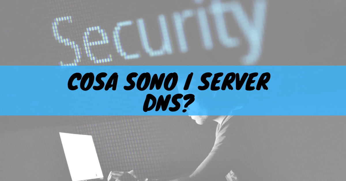 Cosa sono i server dns?