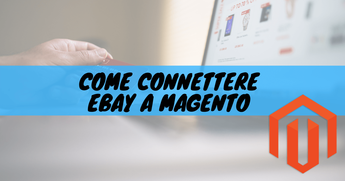 Come connettere ebay a magento