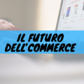 Il futuro dell'commerce