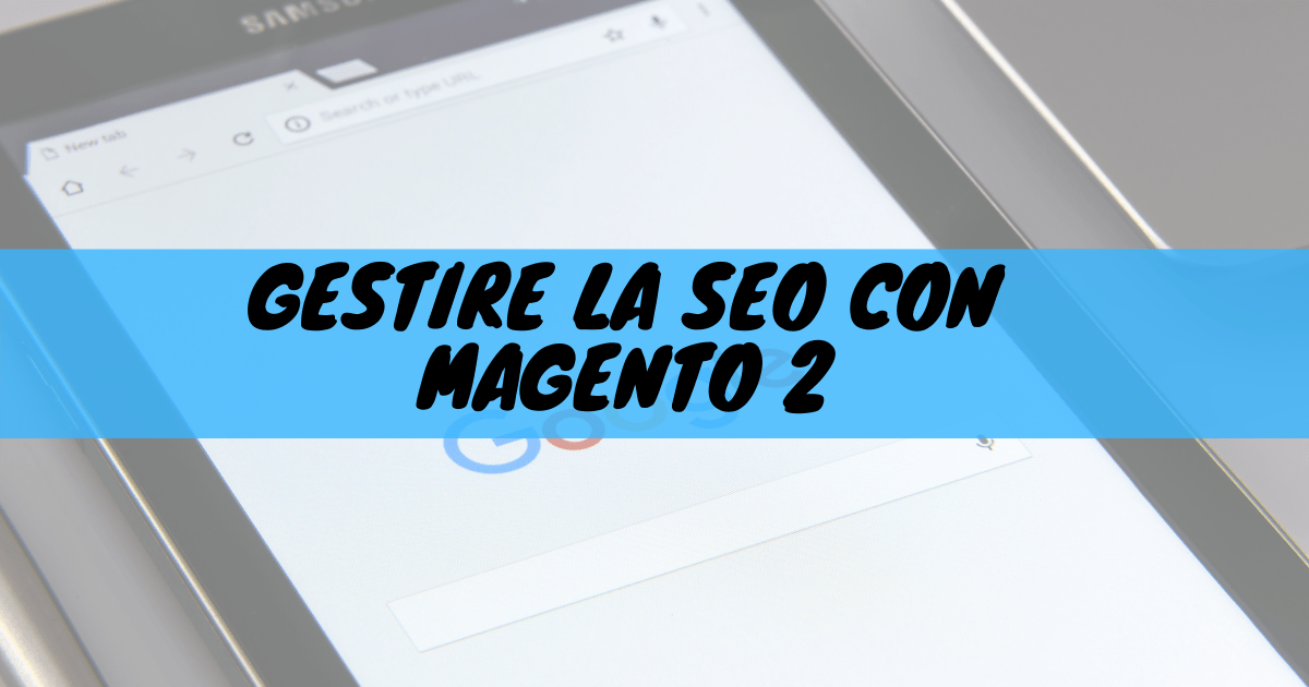 Gestire la seo con magento 2