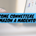 Come connettere amazon a magento