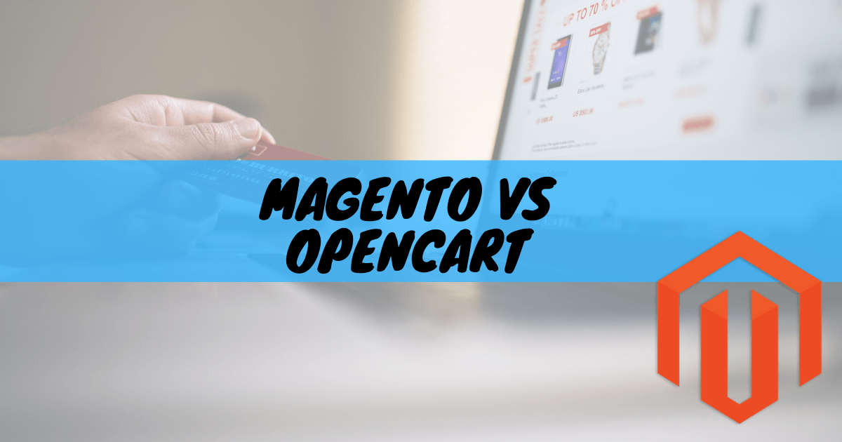 Magento vs opencart