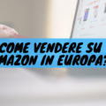 Come vendere su amazon in europa?