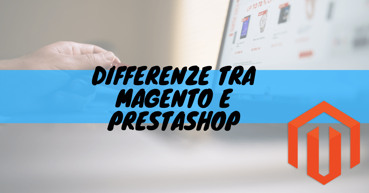 Differenze tra magento e prestashop