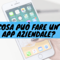 Cosa può fare un'app aziendale?