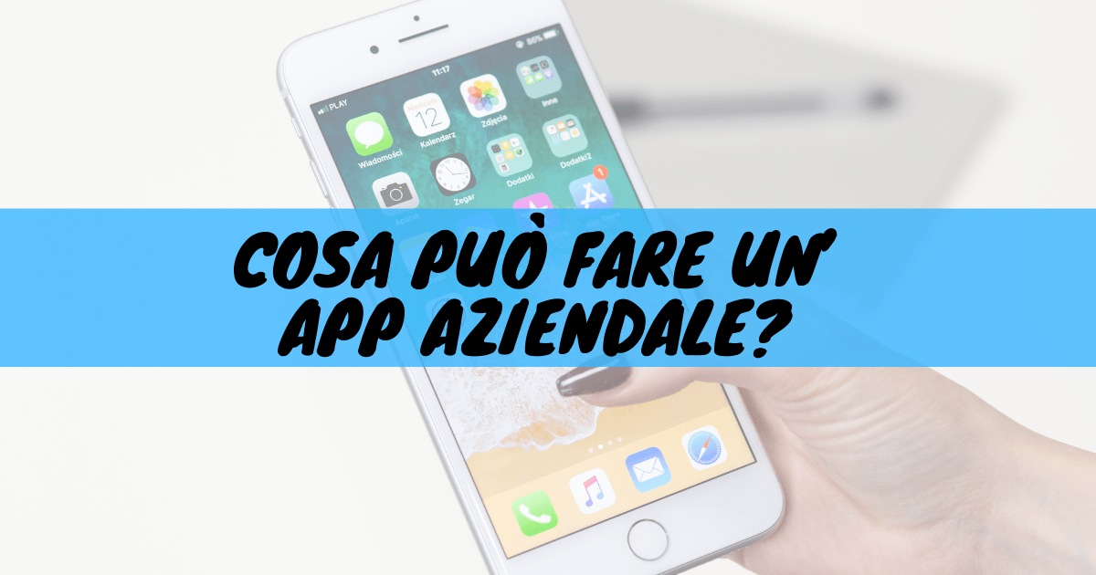 Cosa può fare un'app aziendale?