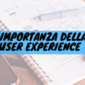 L'importanza della user experience