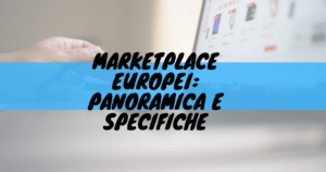 Marketplace europei: panoramica e specifiche