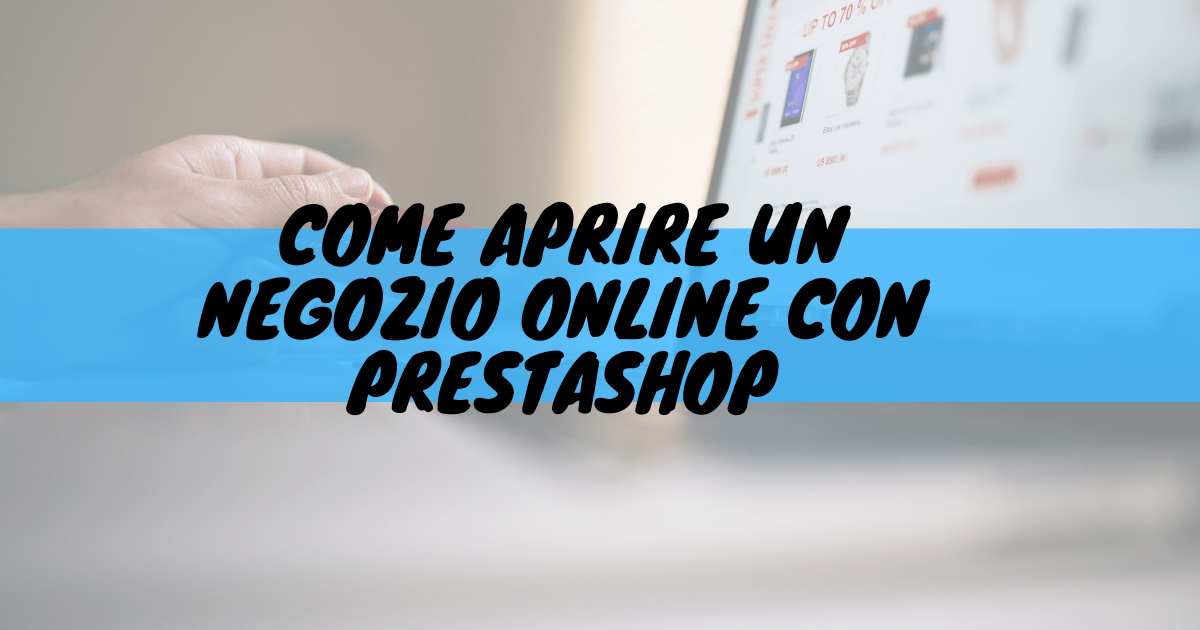 Come aprire un negozio online con prestashop