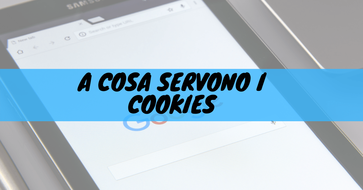 A cosa servono i cookie?