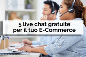5 live chat gratuite per il tuo ecommerce - Net Informatica
