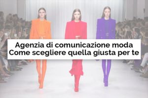 Azienda di comunicazione moda, come scegliere quella giusta - Net Informatica