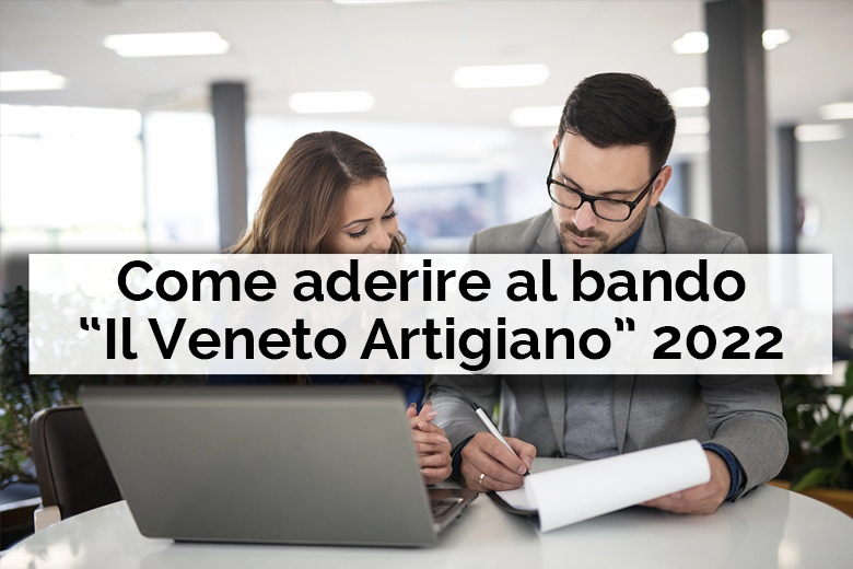 Come aderire al bando il veneto artigiano 2022 - Net Informatica