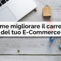 Come migliorare il carrello del tuo ecommerce - Net Informatica