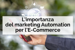 L'importanza del marketing automation per l'ecommerce - Net Informatica