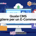 Quale CMS scegliere per un ecommerce - Net Informatica