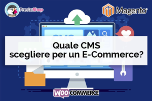 Quale CMS scegliere per un ecommerce - Net Informatica