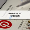 A cosa serve Pinterest