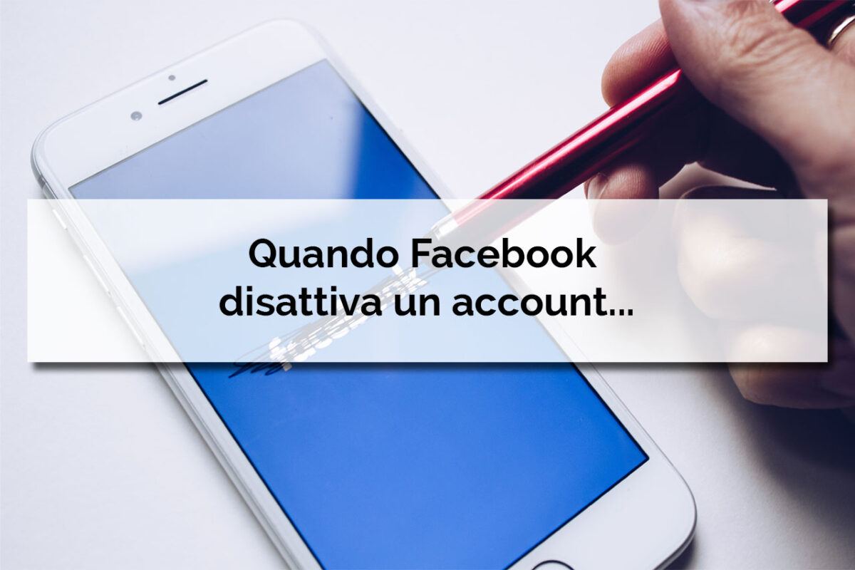 Quando Facebook disattiva un account