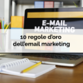 10 regole d’oro dell’email marketing